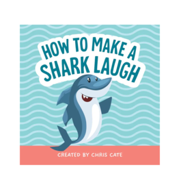 Sourcebooks How To Make a Shark Laugh