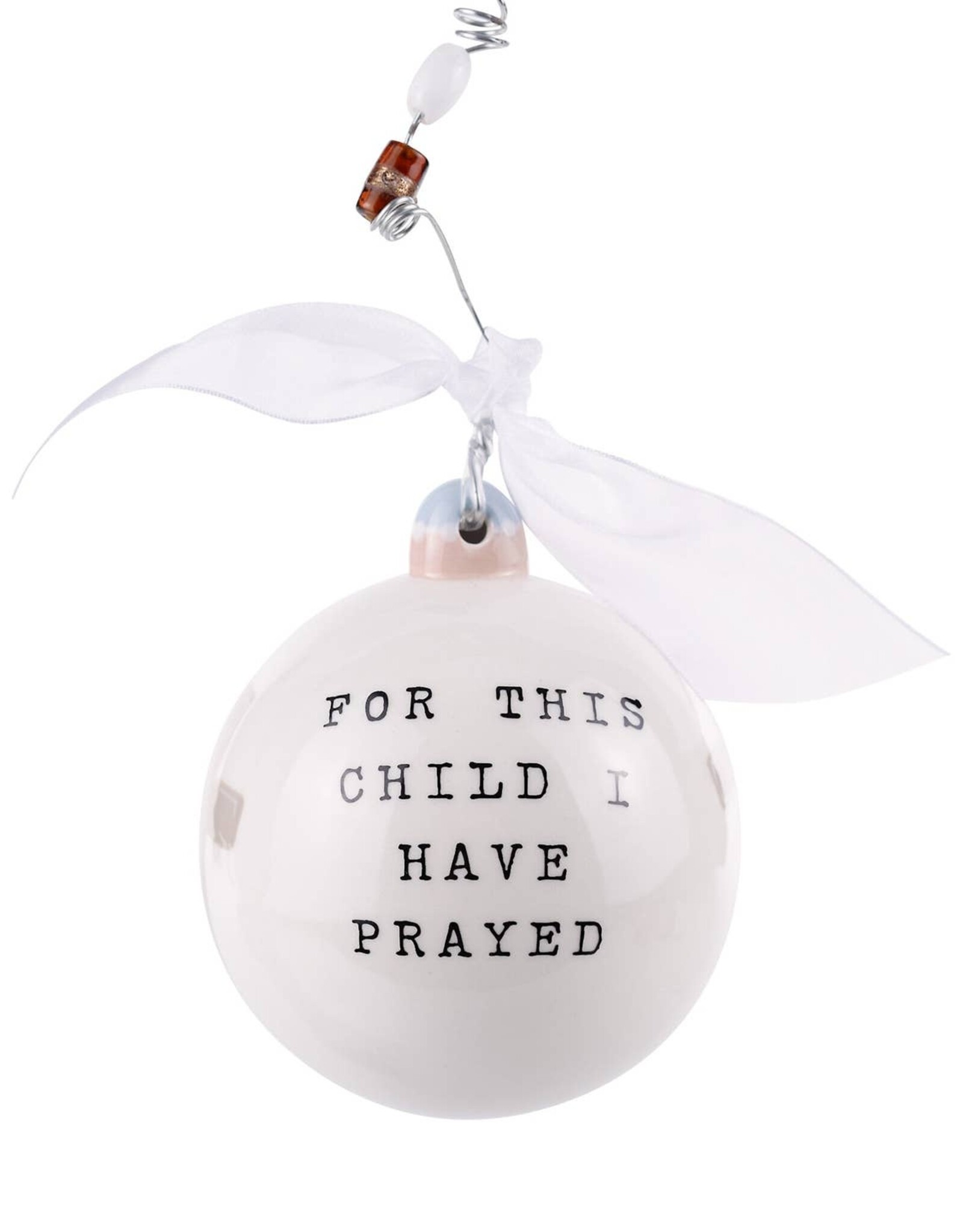 Glory Haus For This Child I Have Prayed Ornament