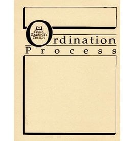 Grace Community Church (GCC) Ordination Process Manual