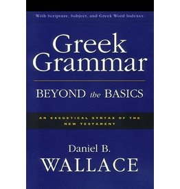 Harper Collins / Thomas Nelson / Zondervan Greek Grammar Beyond the Basics: An Exegetical Syntax of the New Testament with Scripture, Subject, and Greek Word Indexes