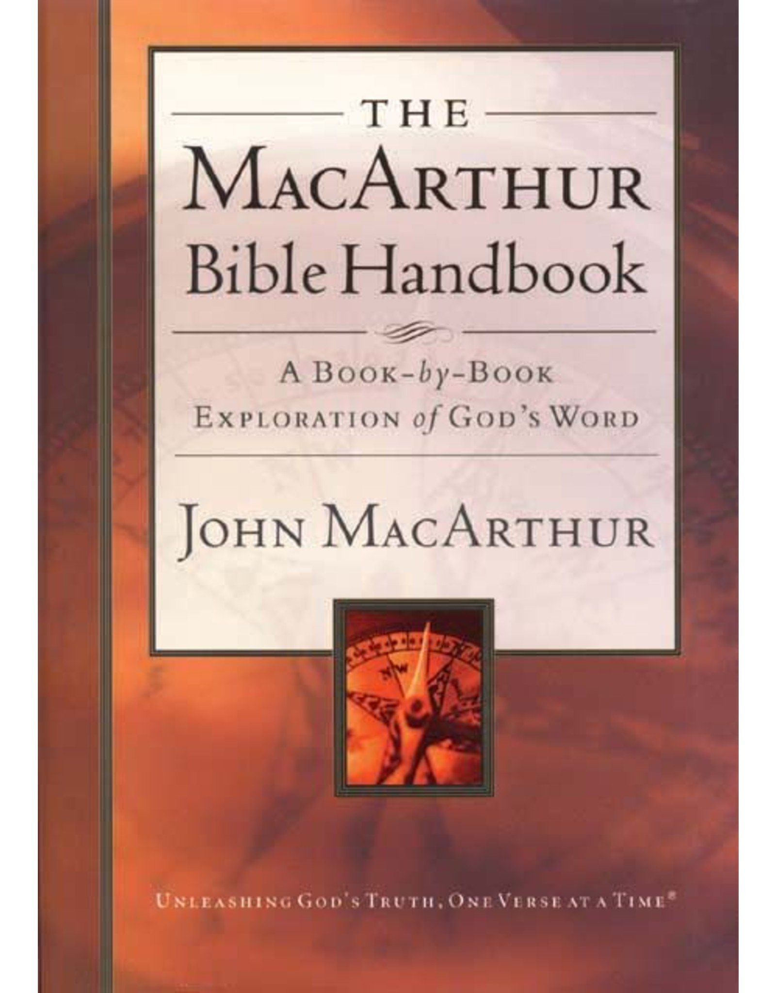 Harper Collins / Thomas Nelson / Zondervan The MacArthur Bible Handbook: A Book-By-Book Exploration of God's Word