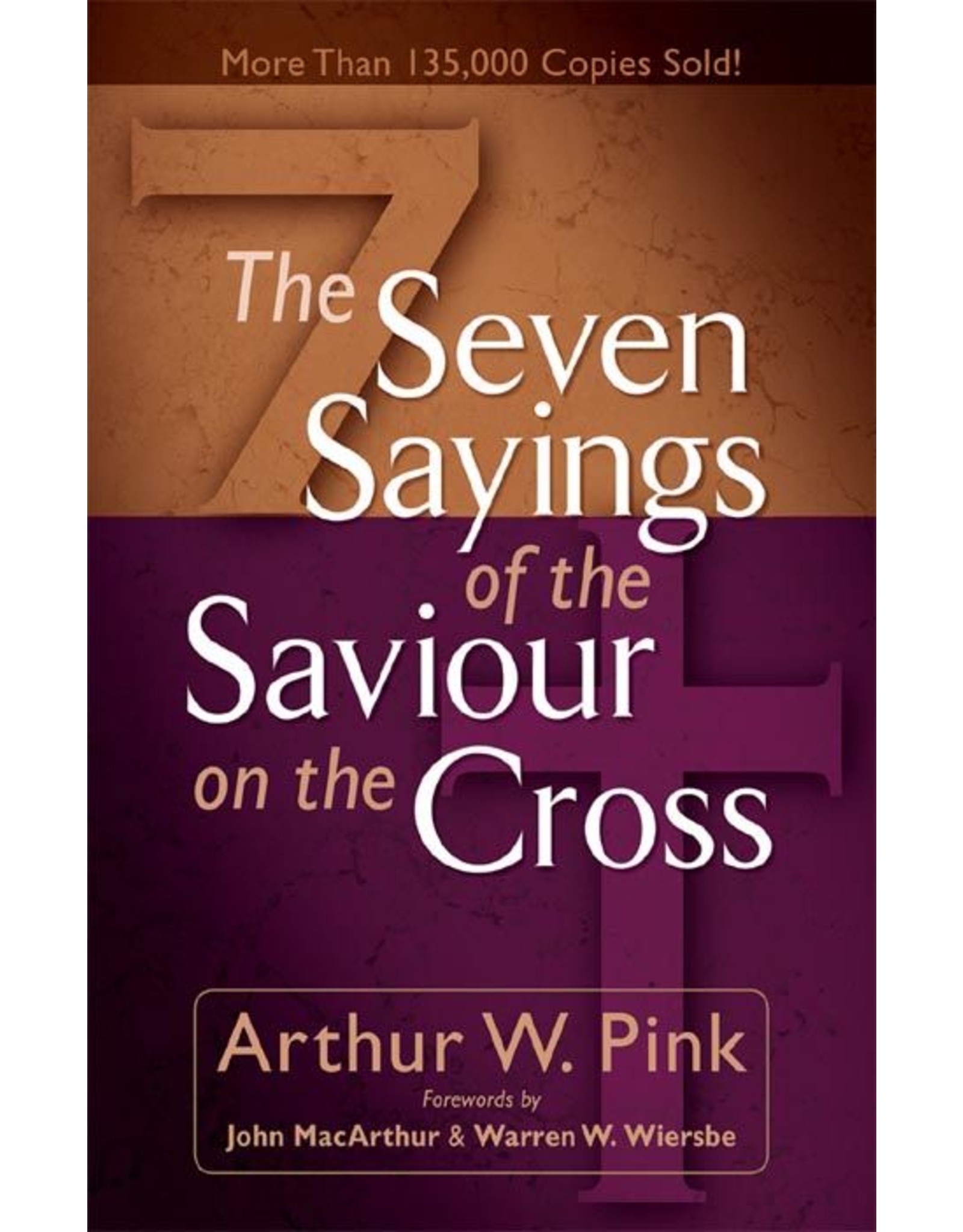 Baker Publishing Group / Bethany Seven Sayings of the Savior on the Cross