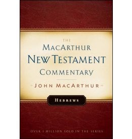 Moody Publishers Hebrews, MacArthur NT Commentary (MNTC)