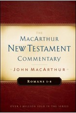 Moody Publishers MacArthur New Testament Commentary (MNTC): Romans 1-8
