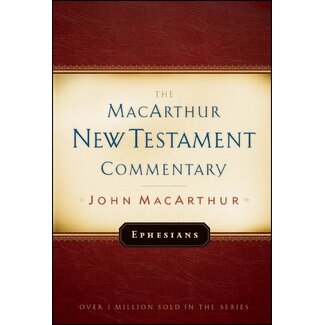 Moody Publishers Ephesians: The MacArthur New Testament Commentary