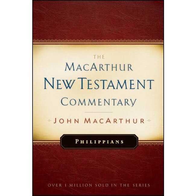 MacArthur New Testament Commentary (MNTC): Philippians