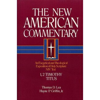 Broadman & Holman Publishers (B&H) 1 & 2 Timothy, Titus, New American Commentary (NAC)