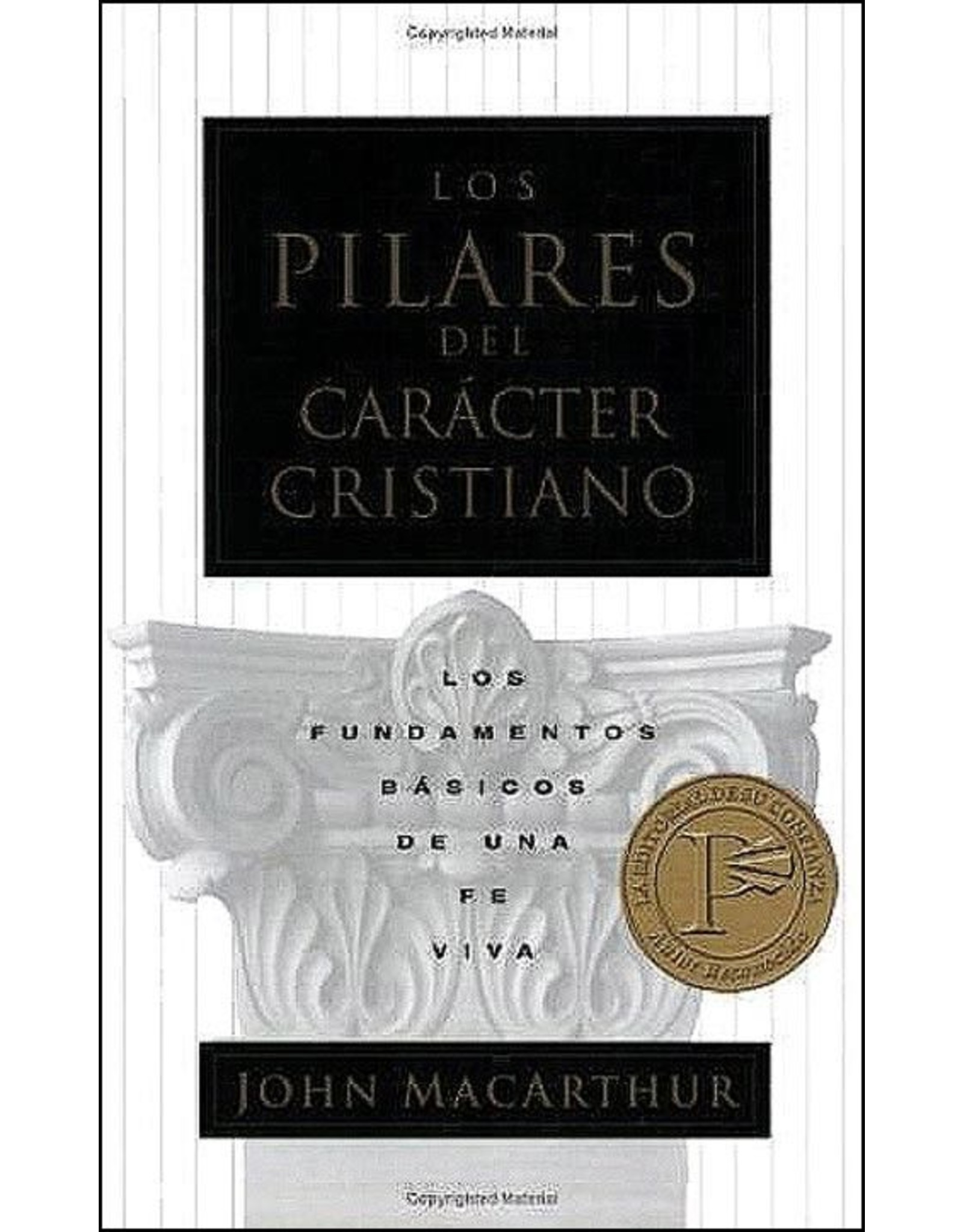 Kregel / Portavoz / Ingram Spanish-Pillars of Christian Character (Los Pilares del Caracter Cristiano)