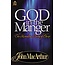Harper Collins / Thomas Nelson / Zondervan God in the Manger