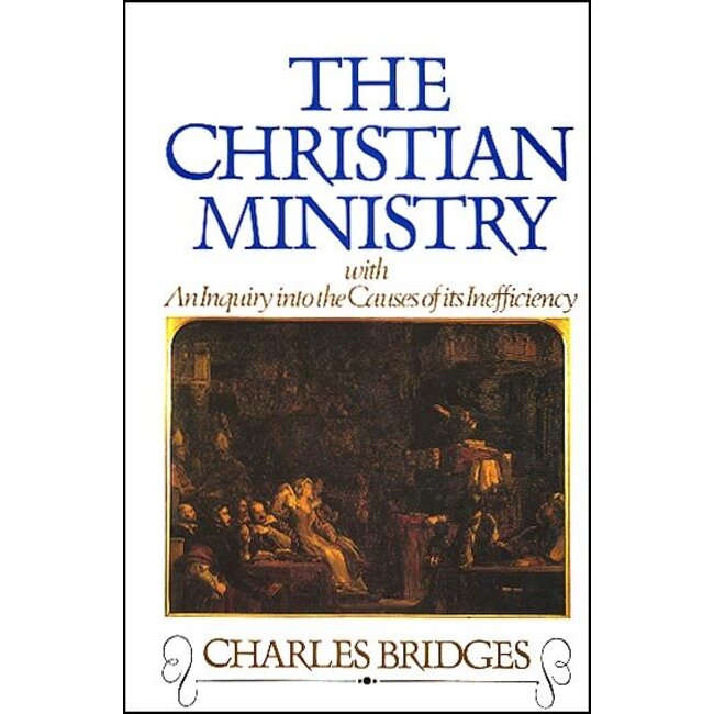 The Christian Ministry: With an Inquiry into the Causes of its Inefficiency
