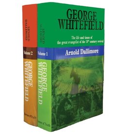 Banner of Truth George Whitefield (2 Volume Set): Life and Times of the Great Evangelist of the 18th Century Revival