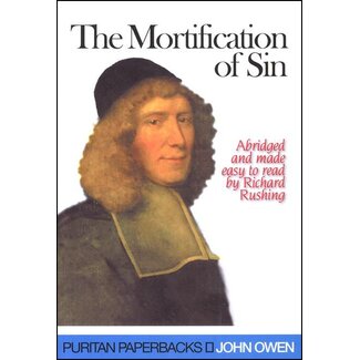 Banner of Truth The Mortification of Sin (Abridged)