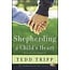 Shepherd Press Shepherding a Child's Heart (Revised and Updated)