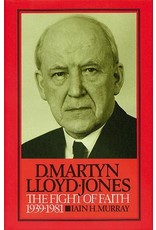 Banner of Truth D. Martyn Lloyd-Jones, V2: Fight of Faith (Hardback)