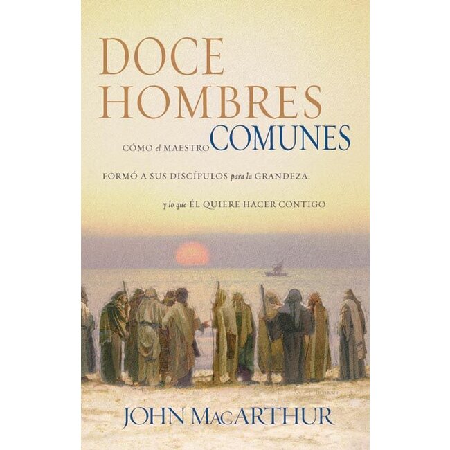 SPAN - Doce Hombres Comunes y Corrientes: Como el Maestro (Twelve Ordinary Men in Spanish)