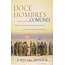 Harper Collins / Thomas Nelson / Zondervan SPAN - Doce Hombres Comunes y Corrientes (Twelve Ordinary Men in Spanish)