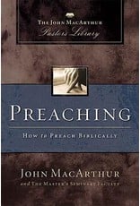 Harper Collins / Thomas Nelson / Zondervan Preaching: How to Preach Biblically (MacArthur Pastor's Library) - Paperback