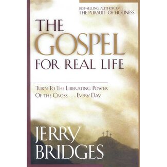NavPress / Tyndale The Gospel for Real Life: Turn to the Liberating Power of the Cross...Every Day (with Study Guide)