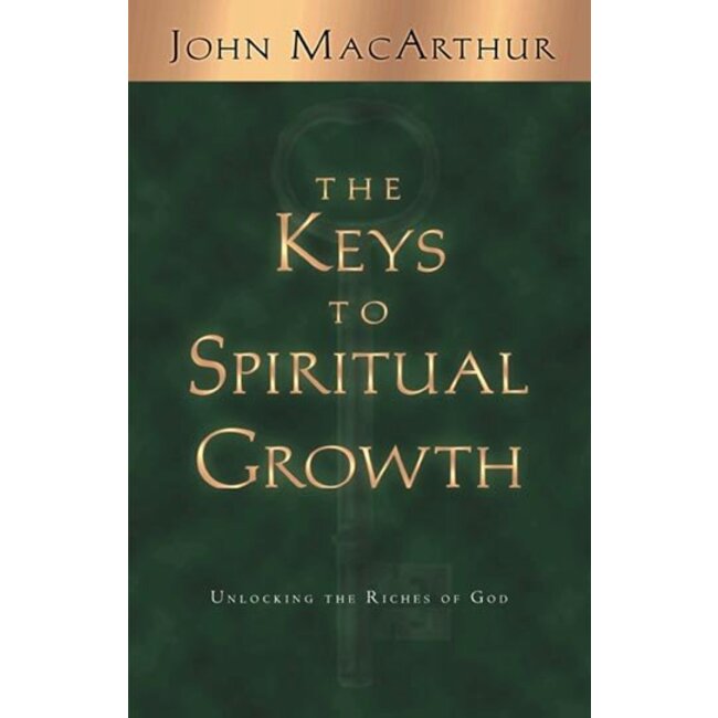 The Keys to Spiritual Growth: Unlocking the Riches of God