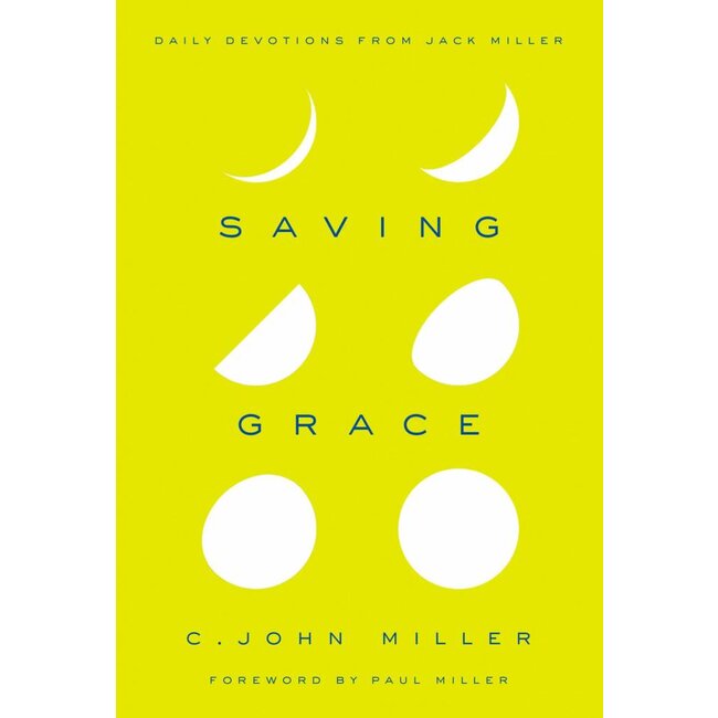 Saving Grace: Daily Devotions from Jack Miller