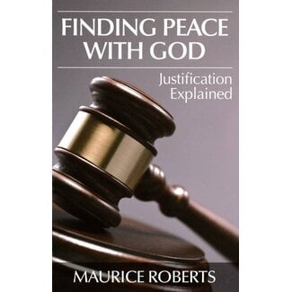 Banner of Truth Finding Peace with God: Justification Explained