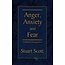 Focus Publishing Anger, Anxiety and Fear: A Biblical Perspective