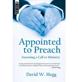 Christian Focus Publications (Atlas) Appointed to Preach: Assessing a Call to Ministry