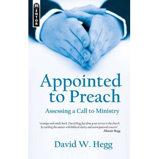 Christian Focus Publications (Atlas) Appointed to Preach: Assessing a Call to Ministry