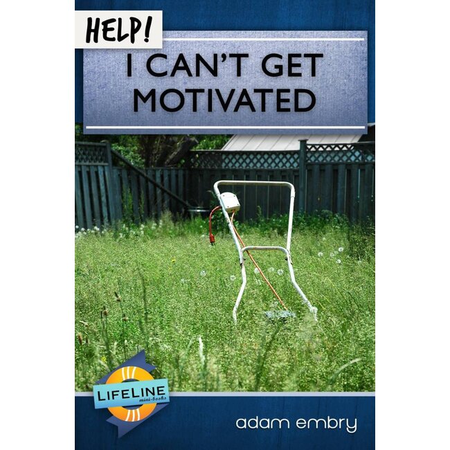 HELP! I Can't Get Motivated