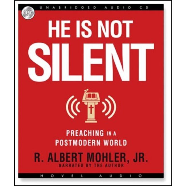 He is Not Silent: Preaching in a Postmodern World (Audio CD)