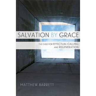 P&R Publishing (Presbyterian and Reformed) Salvation by Grace