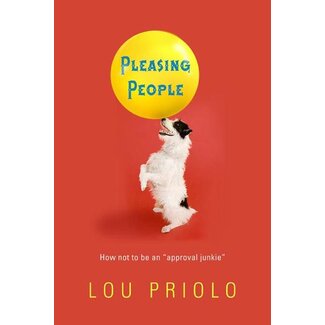 P&R Publishing (Presbyterian and Reformed) Pleasing People: How Not to Be an Approval Junkie