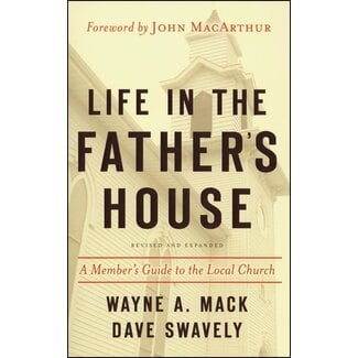 P&R Publishing (Presbyterian and Reformed) Life in the Father's House
