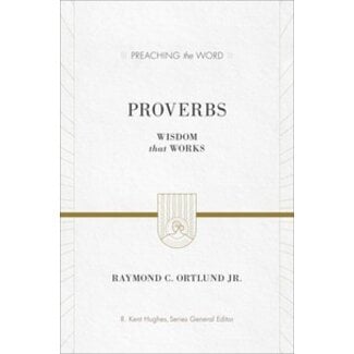 Crossway / Good News Proverbs, Preaching the Word (PTW)