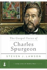 Ligonier / Reformation Trust The Gospel Focus of Charles Spurgeon
