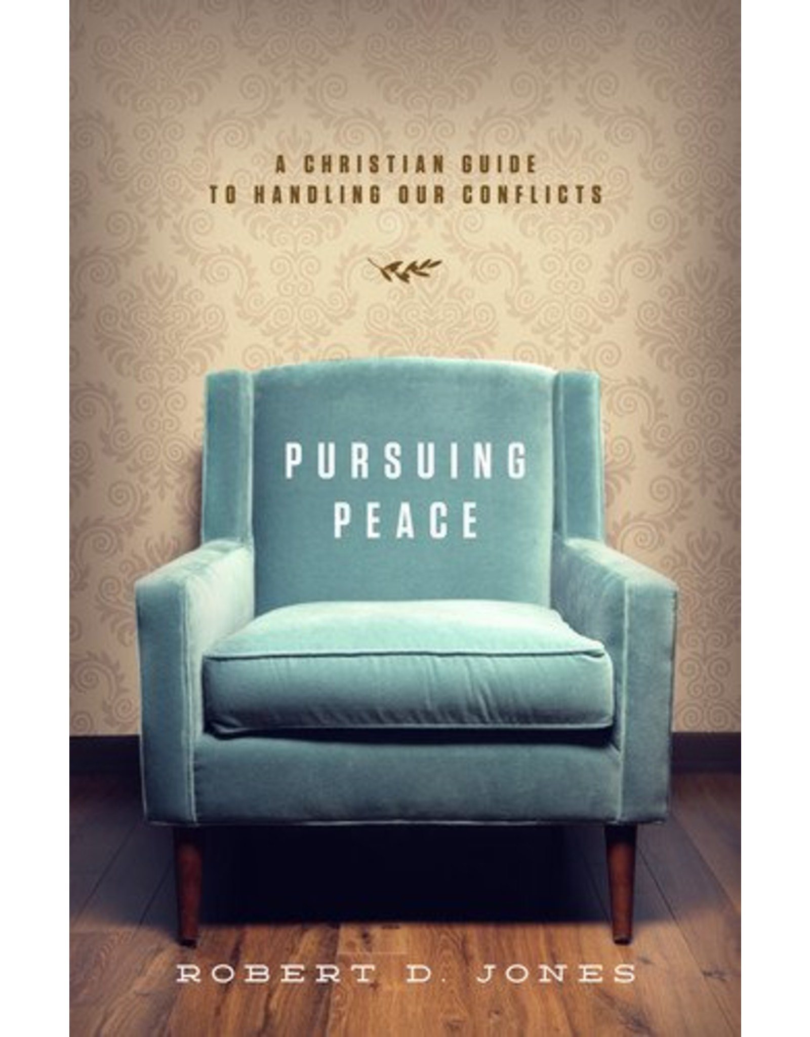 Crossway / Good News Pursuing Peace: A Christian Guide to Handle Our Conflicts