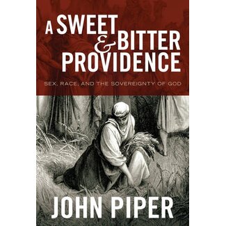 Crossway / Good News Sweet and Bitter Providence (Hardcover)