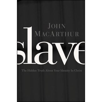 Harper Collins / Thomas Nelson / Zondervan Slave: The Hidden Truth About Your Identity in Christ