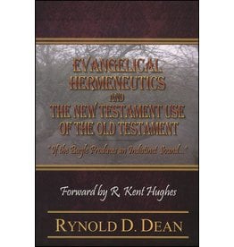 Evangelical Hermeneutics and the New Testament use of the Old Testament