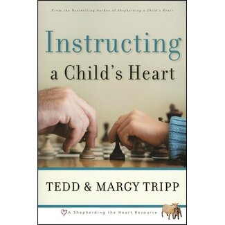 Shepherd Press Instructing a Child's Heart