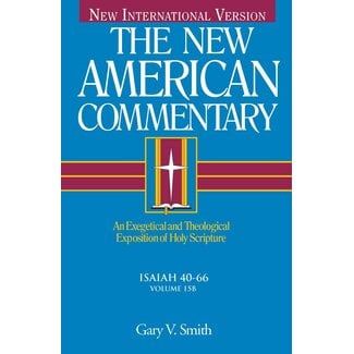 Broadman & Holman Publishers (B&H) Isaiah 40-66, Vol. 2 New American Commentary (NAC)