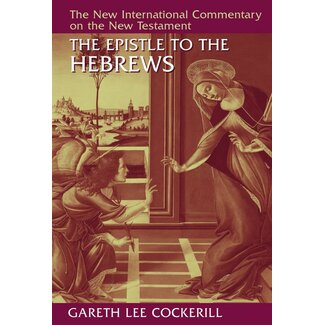 Wm. B. Eerdmans Hebrews, New International Commentary on the New Testament (NICNT) - Cockerill