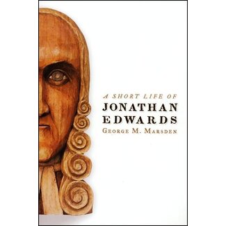 Wm. B. Eerdmans Short Life of Jonathan Edwards