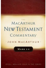 Moody Publishers MacArthur New Testament Commentary (MNTC): Mark 1-8