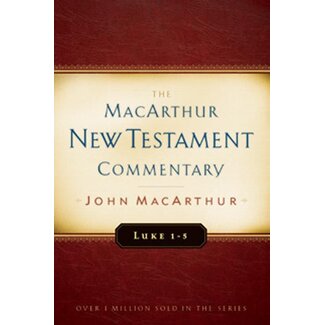 Moody Publishers Luke 1-5, MacArthur New Testament Commentary (MNTC)