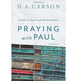Baker Publishing Group / Bethany Praying with Paul: A Call to Spiritual Reformation