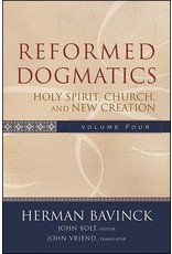 Baker Publishing Group / Bethany Reformed Dogmatics, Vol 4: Holy Spirit, Church, and New Creation (Bavinck)