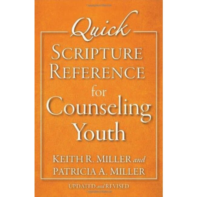 Quick Scripture Reference for Counseling Youth (Updated & Rev.)