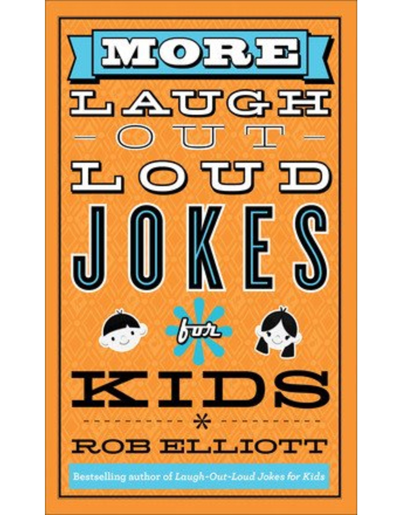 Baker Publishing Group / Bethany More Laugh Out Loud Jokes for Kids