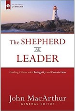 Harvest House Publishers The Shepherd as Leader: Guiding Others with Integrity and Conviction